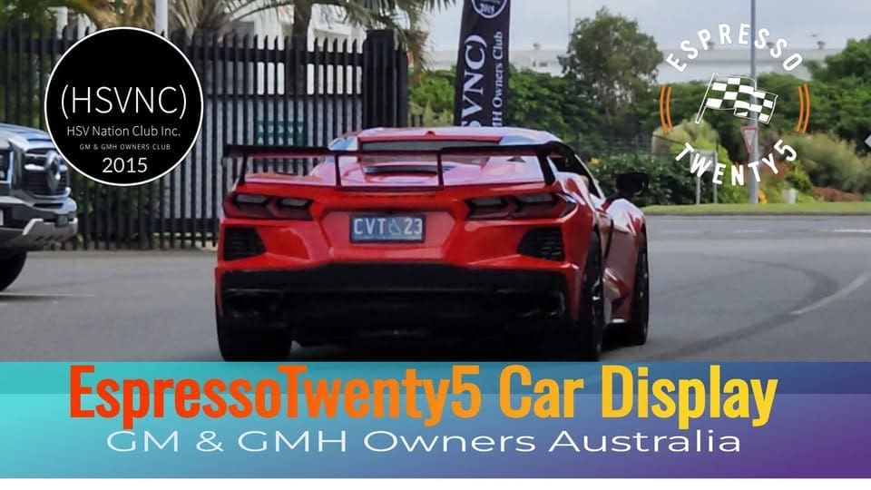 HSVNC Monthly All GM Car Display Espresso Twenty5 Car Events Gold Coast