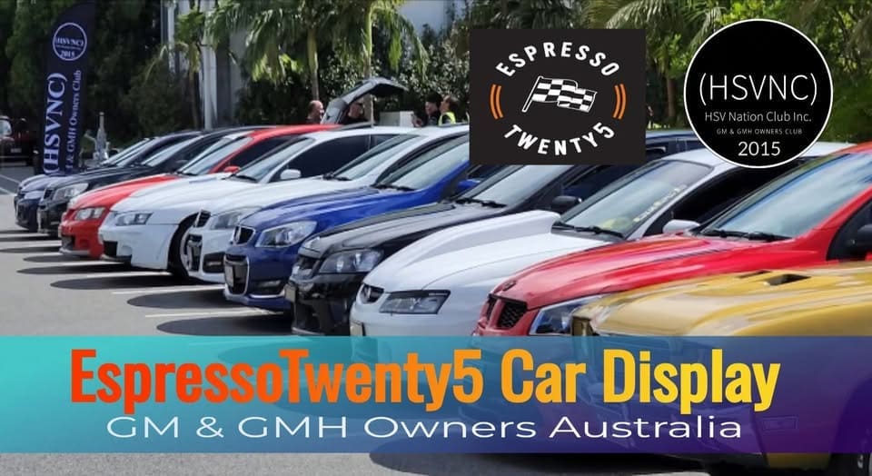 QLD - HSVNC Monthly All GM Car Display at Espresso Twenty5 QLD